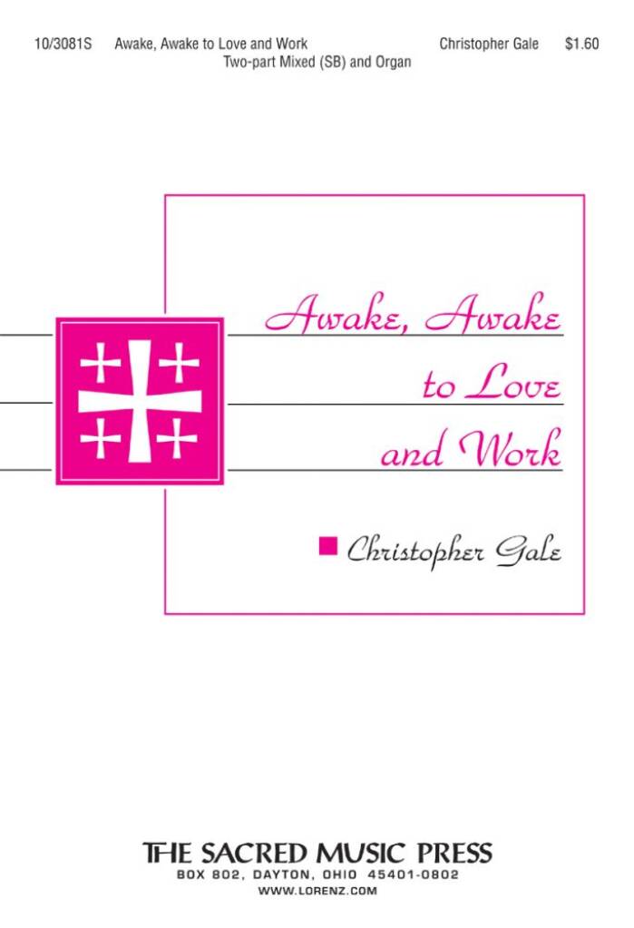 Awake, Awake To Love and Work
